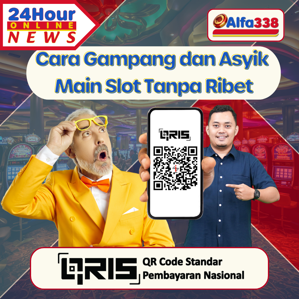 Slot Deposit QRIS 24hours post