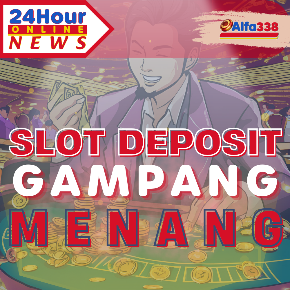 Slot Deposit Gampang Menang Banner Alfa338